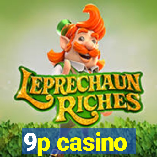 9p casino