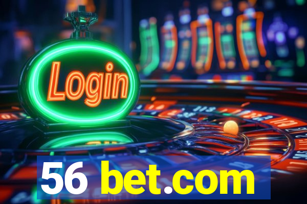 56 bet.com