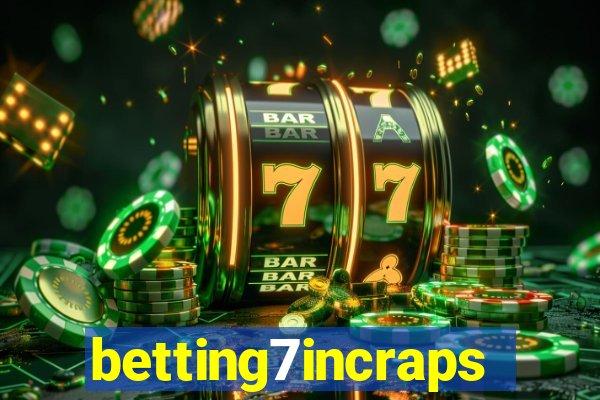 betting7incraps