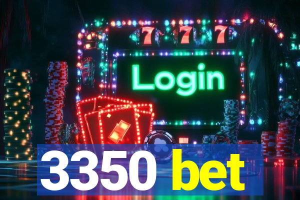 3350 bet