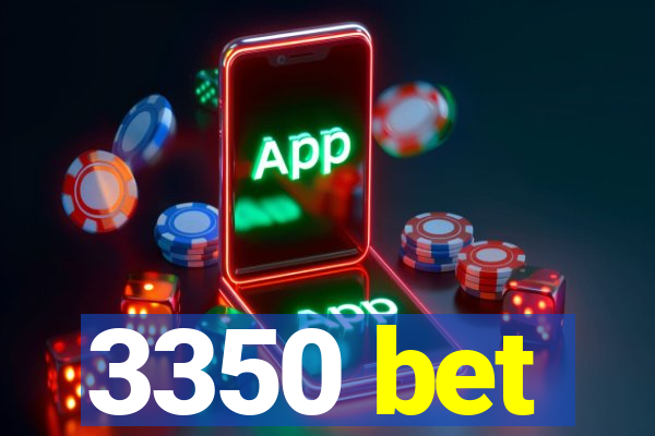 3350 bet