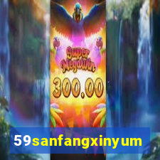 59sanfangxinyuming.com