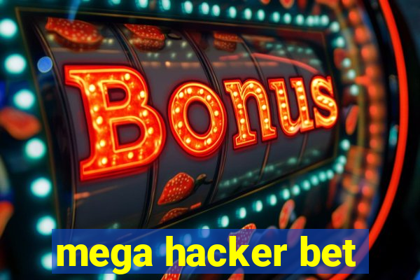 mega hacker bet