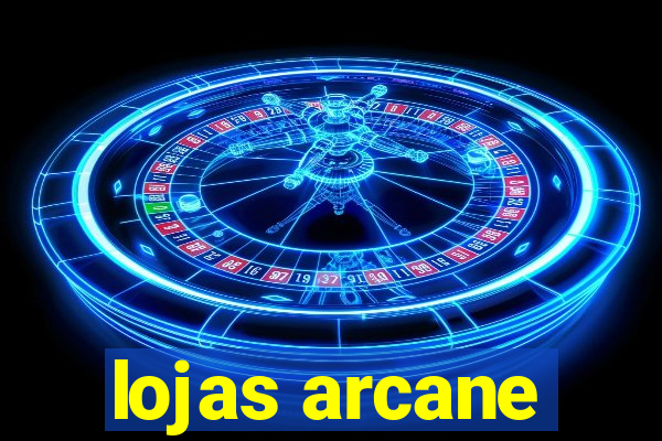 lojas arcane