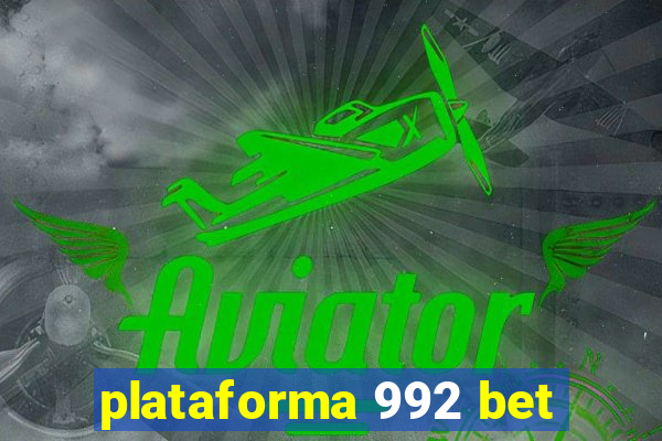 plataforma 992 bet