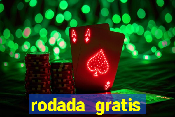 rodada gratis estrela bet