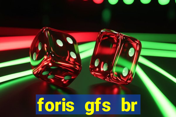 foris gfs br instituicao de pagamento ltda