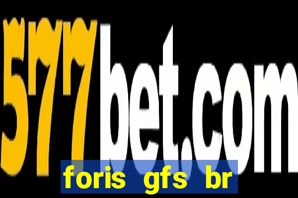 foris gfs br instituicao de pagamento ltda