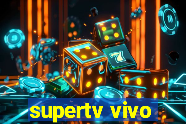 supertv vivo