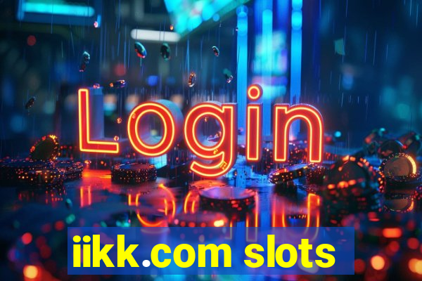 iikk.com slots