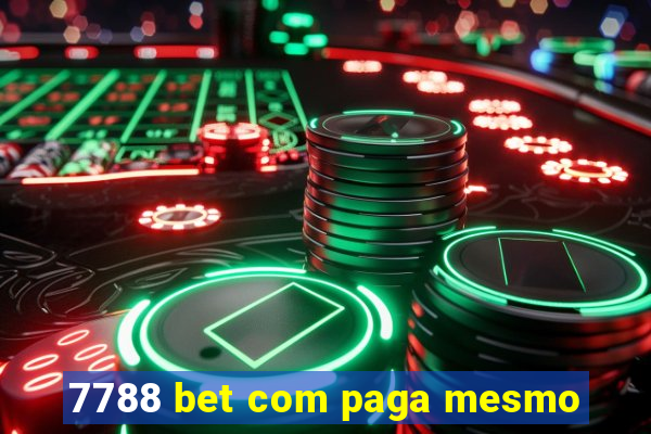 7788 bet com paga mesmo