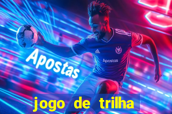 jogo de trilha para imprimir