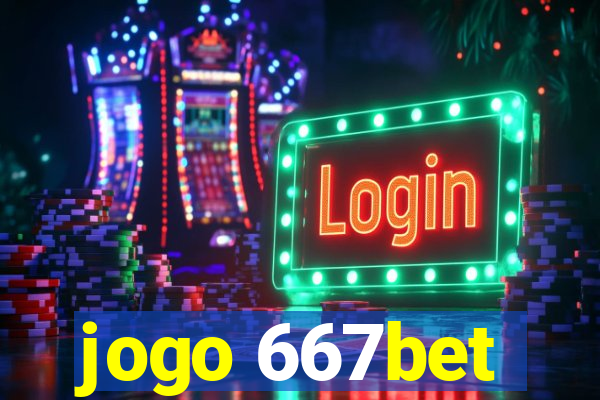 jogo 667bet