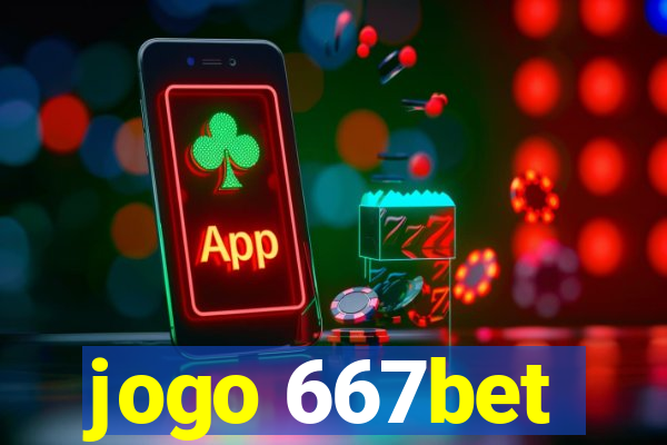 jogo 667bet