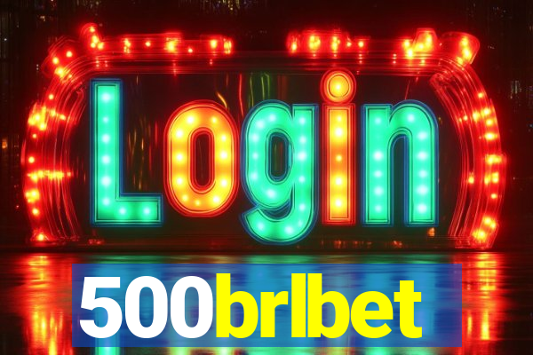 500brlbet