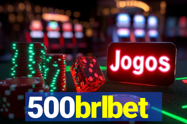 500brlbet