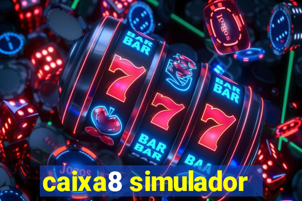 caixa8 simulador