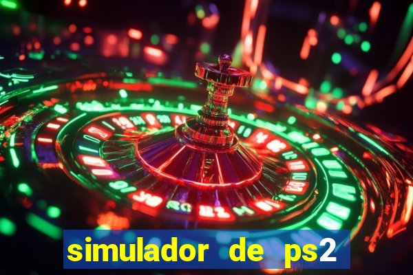 simulador de ps2 para pc