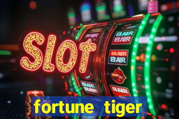 fortune tiger plataforma pagante