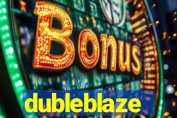 dubleblaze