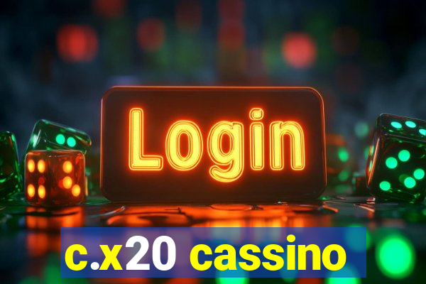 c.x20 cassino