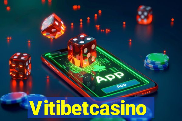 Vitibetcasino