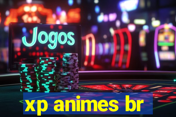 xp animes br