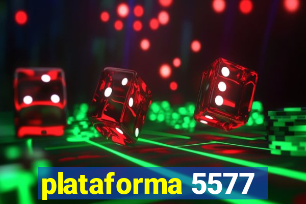 plataforma 5577