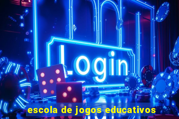 escola de jogos educativos