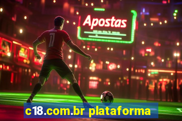 c18.com.br plataforma