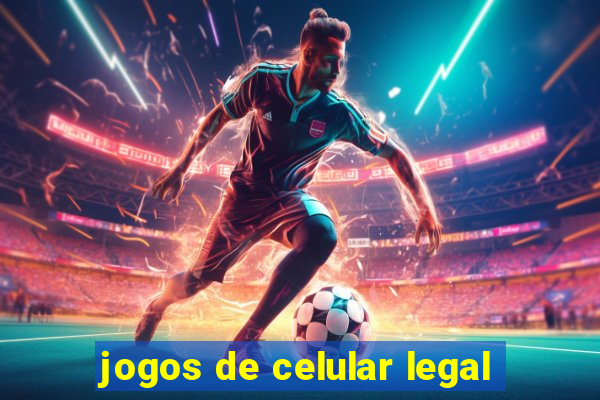 jogos de celular legal