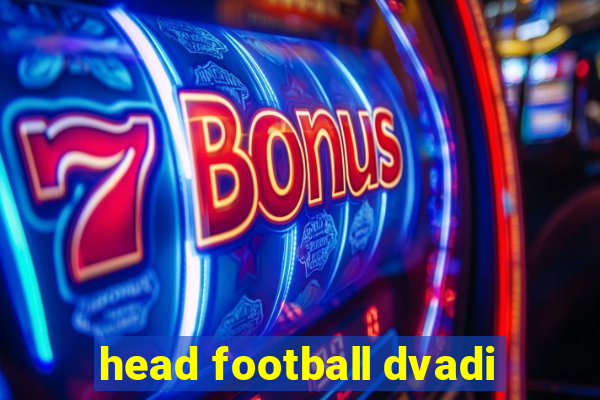 head football dvadi