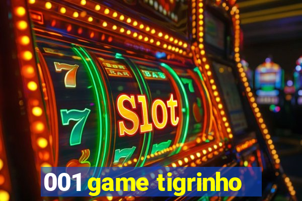 001 game tigrinho