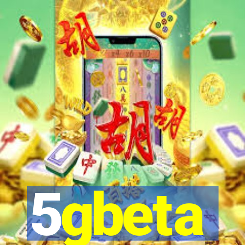 5gbeta