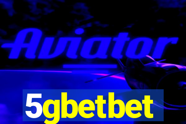 5gbetbet