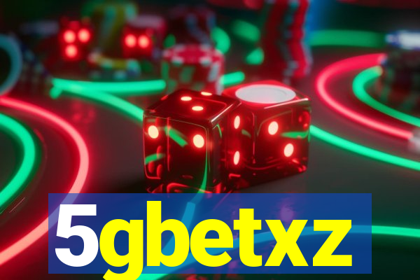 5gbetxz