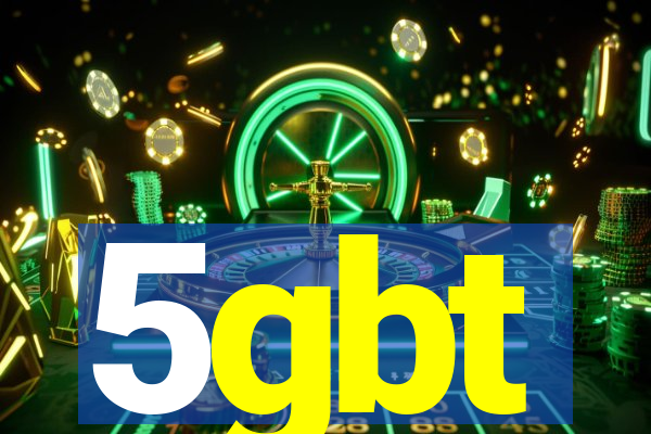 5gbt