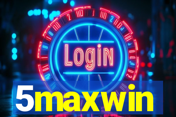 5maxwin