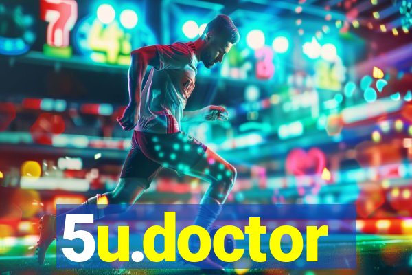 5u.doctor