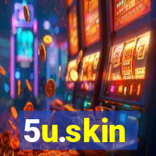 5u.skin