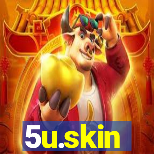 5u.skin