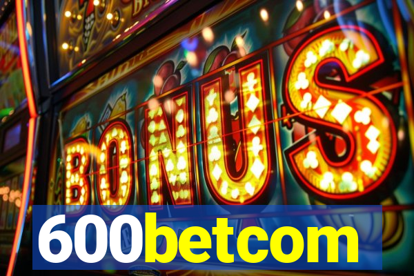 600betcom