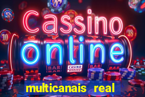 multicanais real madrid ao vivo