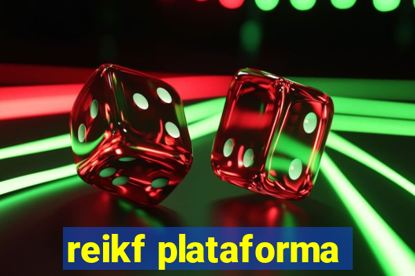 reikf plataforma