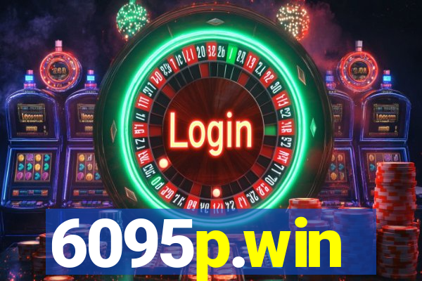 6095p.win