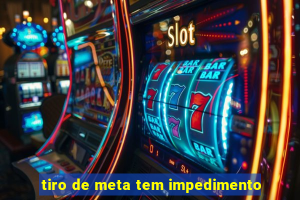 tiro de meta tem impedimento