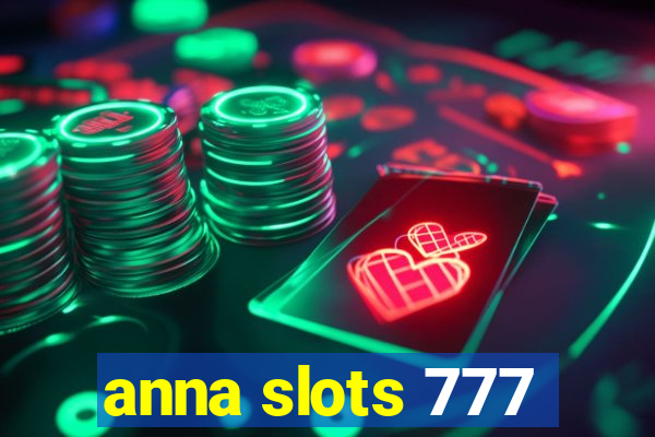 anna slots 777