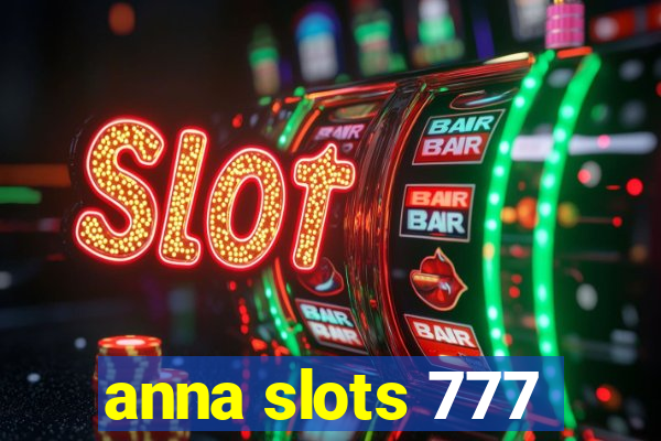 anna slots 777