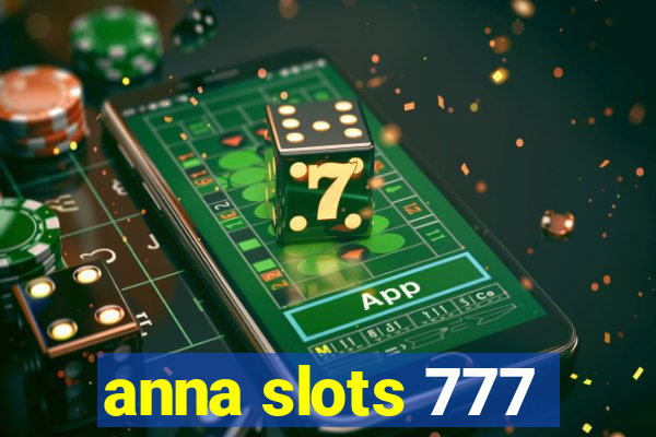 anna slots 777