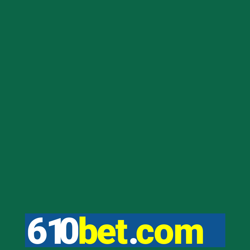 610bet.com